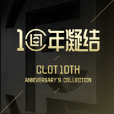 十年凝结 CLOT 10th Anniversary's Collection